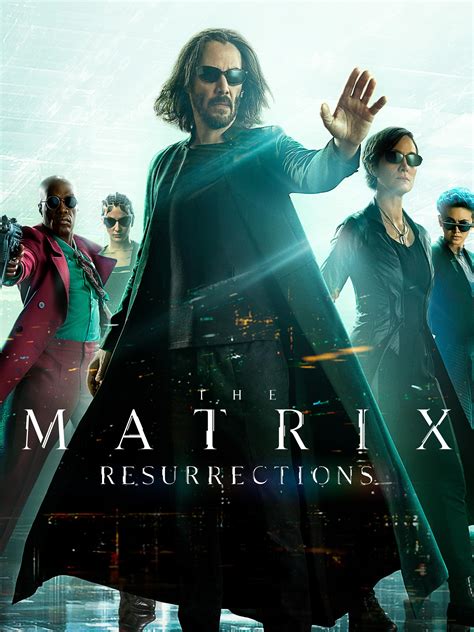 The Matrix Resurrections .